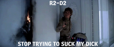 r2 d2 stop trying to suck my dick640 messieurs, lgalit hommes