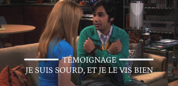 Je suis sourd, et je le vis bien — Témoignage
