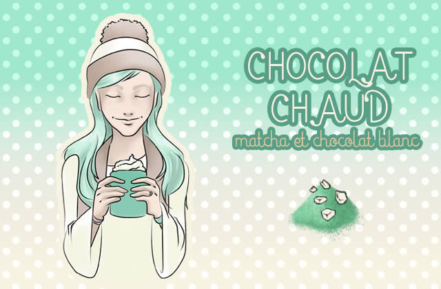 Le chocolat chaud du dimanche : matcha et chocolat blanc