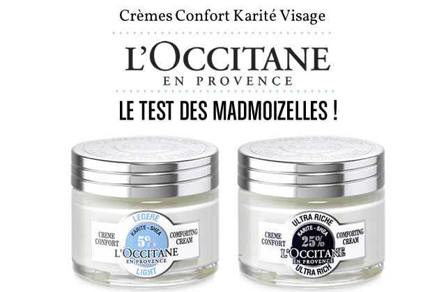 Crème Confort Karité de L’Occitane : le test des madZ !