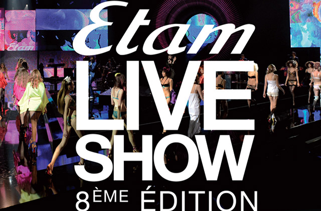 Le Live Show Etam 2015 sera diffusé le 3 mars prochain !