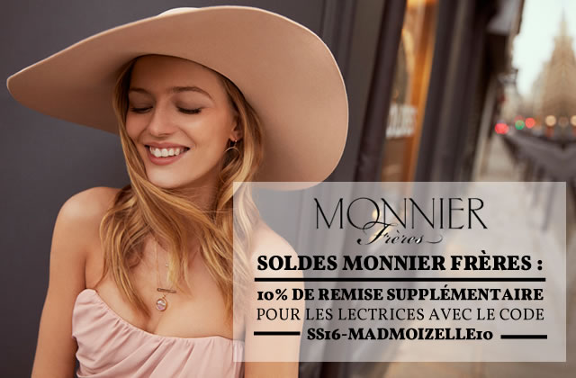 Soldes Monnier Frères, 10% de remise supplémentaire !