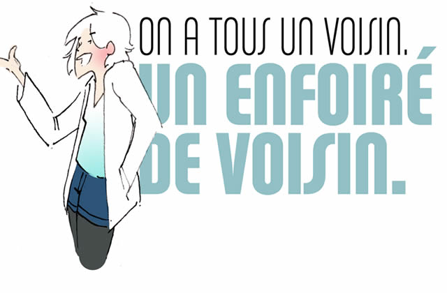 Comment gérer son vieux con de voisin ?
