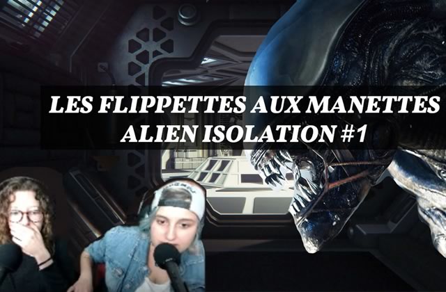 REPLAY — Amy & Mymy flippent sur « Alien : Isolation »