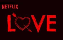« Love », la nouvelle série Netflix signée Judd Apatow