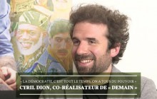 Cyril Dion nous raconte le succès de « Demain », le docu écolo-feel good devenu phénomène de société