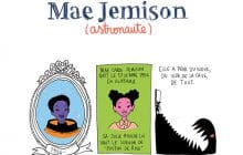 Mae Jemison, astronaute et chercheuse infatigable — Les Culottées, par Pénélope Bagieu