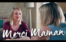 Merci Maman, la vidéo de Maud Bettina-Marie (avec Sophie-Marie Larrouy dedans)
