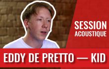 Eddy de Pretto nous chante Kid, son titre sur la virilité toxique