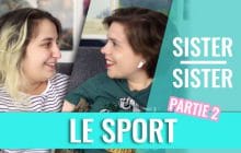 Faire du sport, à quoi bon ? Sister Sister entre Mymy & Clémence round 2