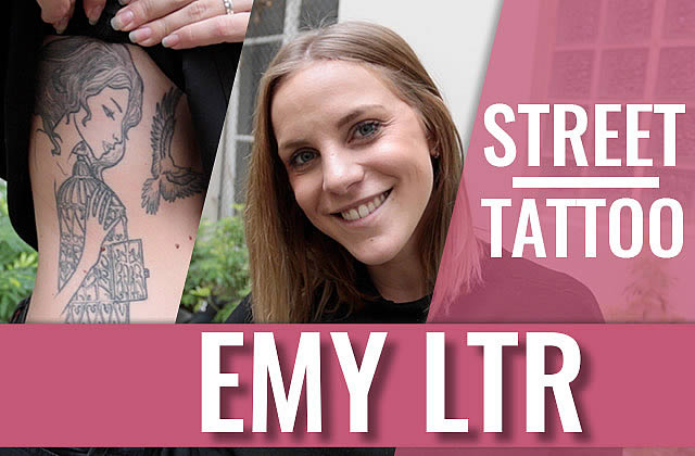 Emy LTR fait son Street Tattoos !
