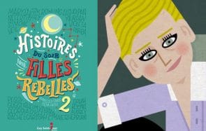 Histoires du soir pour filles rebelles 2 est sorti !