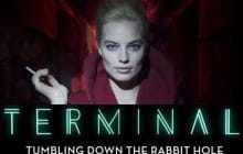 Margot Robbie, assassine et flippante à souhait dans le trailer de Terminal