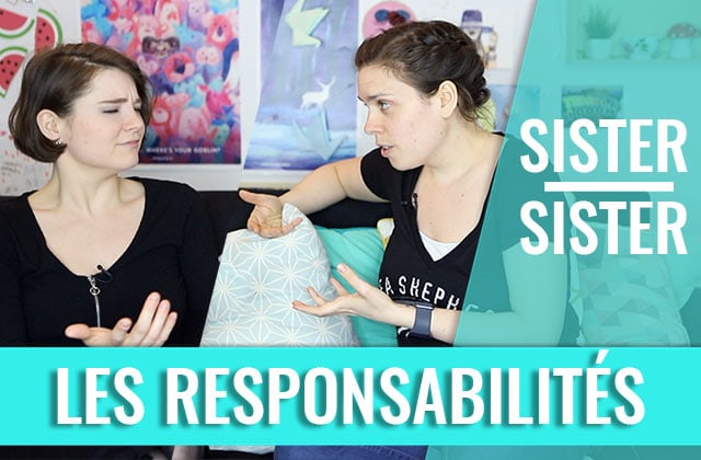avoir-responsabilites-sister-sister.jpg
