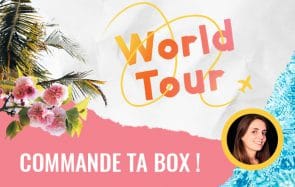 Bientôt sold out : la box « World Tour » par Esther !