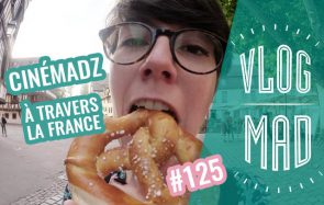 VlogMad n°125 — On vadrouille partout en France !