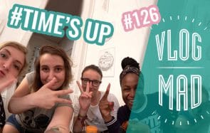 VlogMad n°126 — On joue à Time’s Up et on se déhanche sur du Shakira