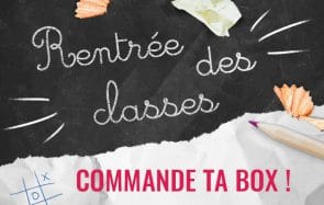 L’odeur des craies et des cris de joie dans la box madmoiZelle d’août « Rentrée des classes »