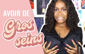 Comment faire quand t’as des gros seins ?