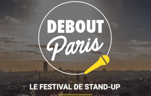 Rejoins-nous au festival de stand-up Debout Paris !