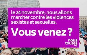 Après #MeToo, marchez avec #NousToutes contre les violences sexistes, ce 24 novembre !
