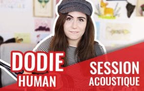 La voix délicate de Dodie chante Human, une histoire d’âmes sœurs (ou presque)