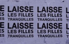 Laisse les filles tranquilles, le message anti-harcèlement de rue que je veux voir placardé partout