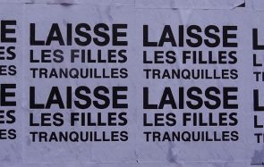 Laisse les filles tranquilles, le message anti-harcèlement de rue que je veux voir placardé partout