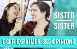 Comment oser exprimer tes opinions