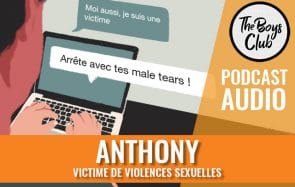 Anthony, victime de violences sexuelles, raconte son histoire