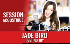 L’énergie communicative de Jade Bird va te motiver !