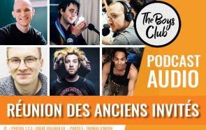 6 « anciens » du Boys Club reviennent parler de masculinité !