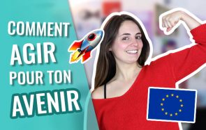 Comment agir pour ton avenir ?