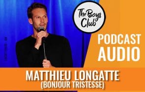 Matthieu Longatte (Bonjour Tristesse), entre tendresse et colère dans The Boys Club