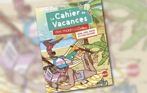 Le Cahier de Vacances madmoiZelle de l’été 2019 est sorti !