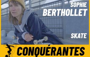 Les meufs du skatepark prennent la parole (Conquérantes, ép. 6)