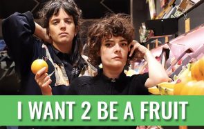 I want 2 be a fruit, nouveau single bouleversant