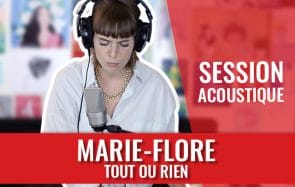 Marie-Flore interprète « Tout ou Rien » en acoustique