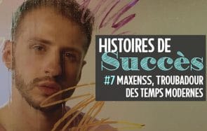 Une heure avec Maxenss, troubadour des temps modernes