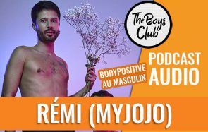 Rémi (Jojo), défenseur du bodypositive au masculin (enfin !)