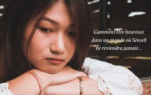 Le syndrome de « dépression post-série », ça te parle ?