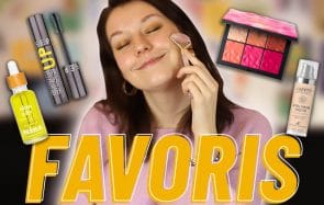 Je te présente mes favoris beauté du moment ! (soin + maquillage)