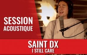 Viens découvrir le vibrant Saint DX en session acoustique !