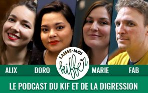 Laisse-moi kiffer #99 – « C’est toujours propre de se doucher »