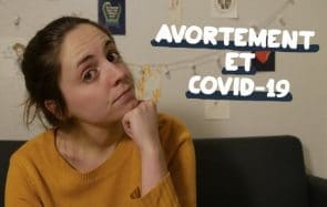 Esther Reporter fait le point sur l’IVG pendant le confinement