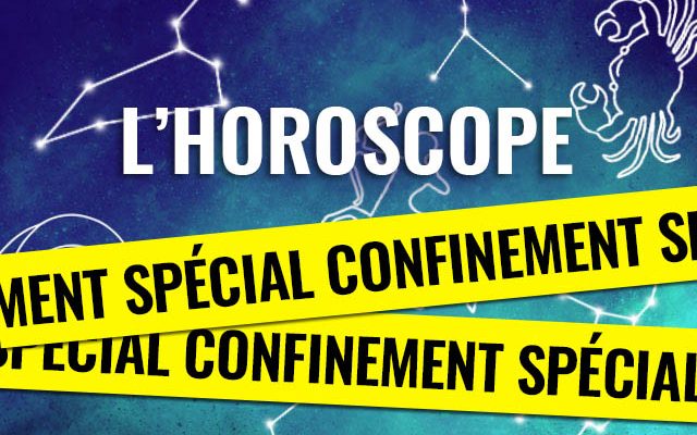 horoscope_confinement640-640x400.jpg
