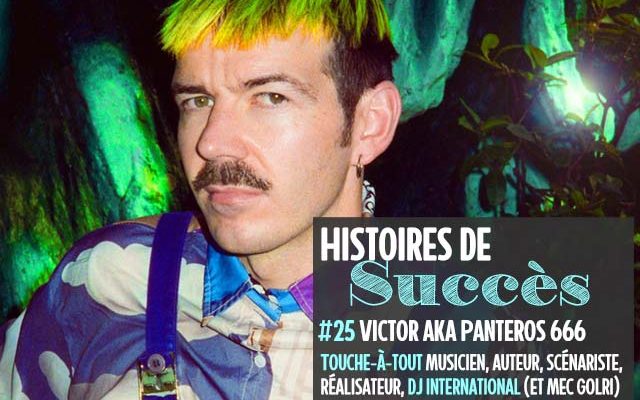 victor-panteros666-histoires-succes-640-640x400.jpg