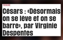 Virginie Despentes met des mots sur la colère post-César 2020