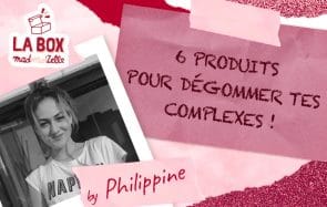 Commande ta box de juin 2020 pour dire adieu aux complexes et bonjour au self love !