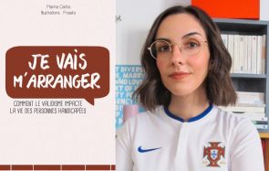 Marina Carlos lutte contre le validisme avec son livre « Je vais m’arranger »